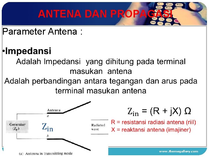 ANTENA DAN PROPAGASI Parameter Antena : 1 2 3 4 www. themegallery. com 