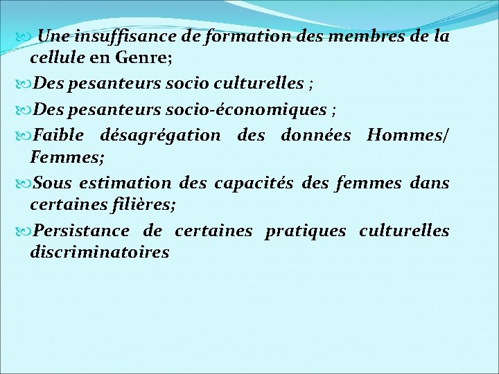 Une insuffisance de formation des membres de la cellule en Genre; Des pesanteurs
