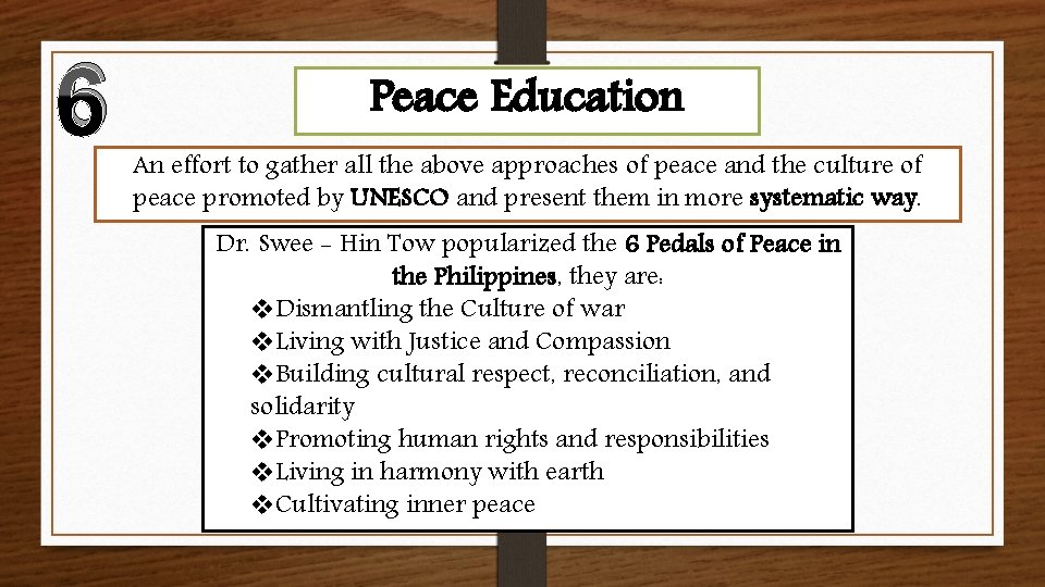 6 Peace Education An effort to gather all the above approaches of peace and