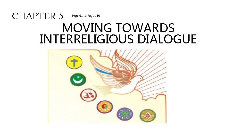 CHAPTER 5 Page 91 to Page 110 MOVING TOWARDS INTERRELIGIOUS DIALOGUE 
