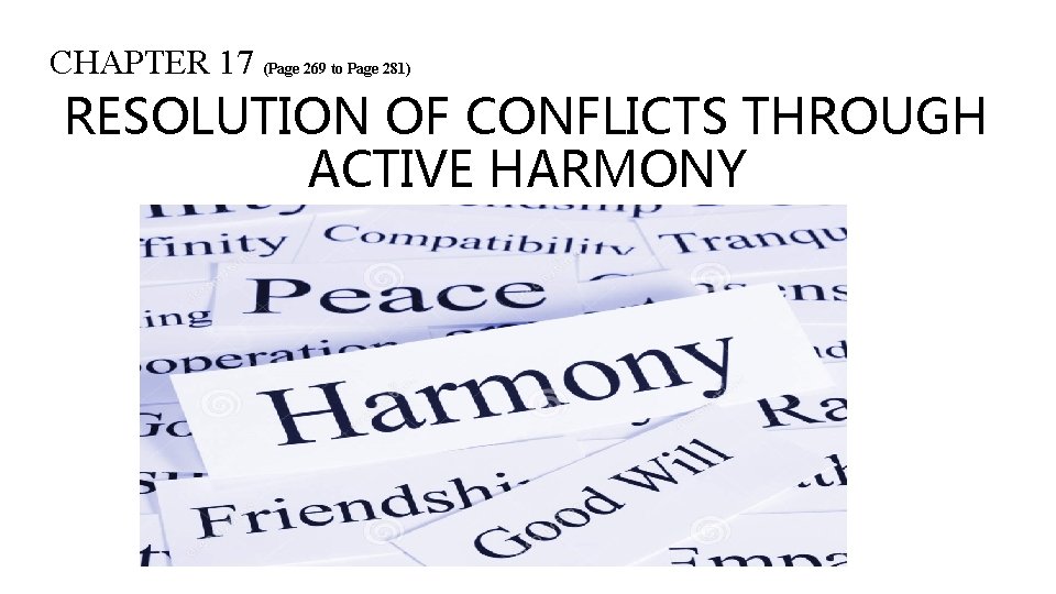 CHAPTER 17 (Page 269 to Page 281) RESOLUTION OF CONFLICTS THROUGH ACTIVE HARMONY 