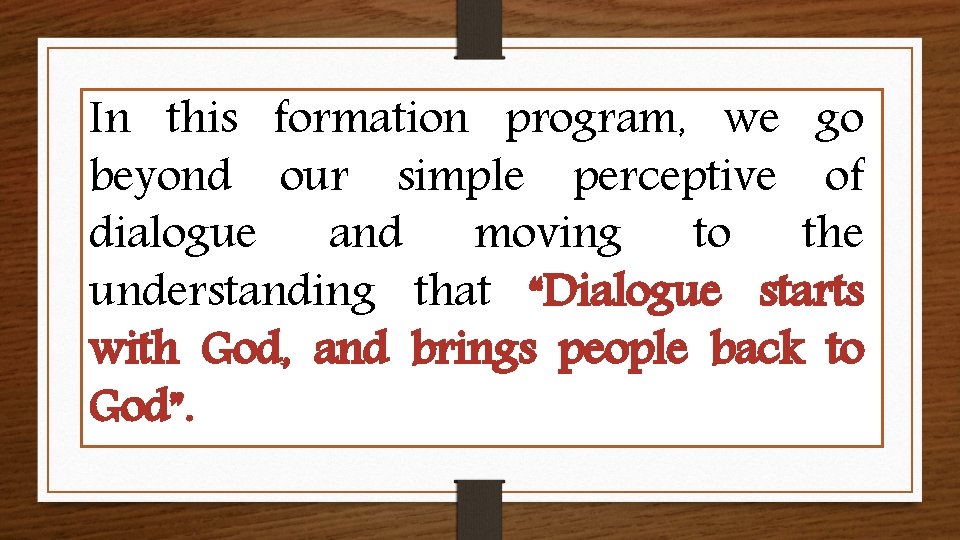 In this formation program, we go beyond our simple perceptive of dialogue and moving