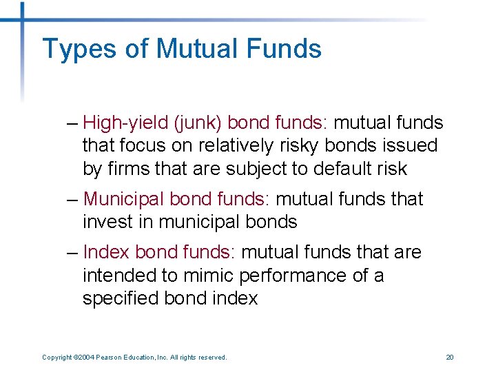 Types of Mutual Funds – High-yield (junk) bond funds: mutual funds that focus on