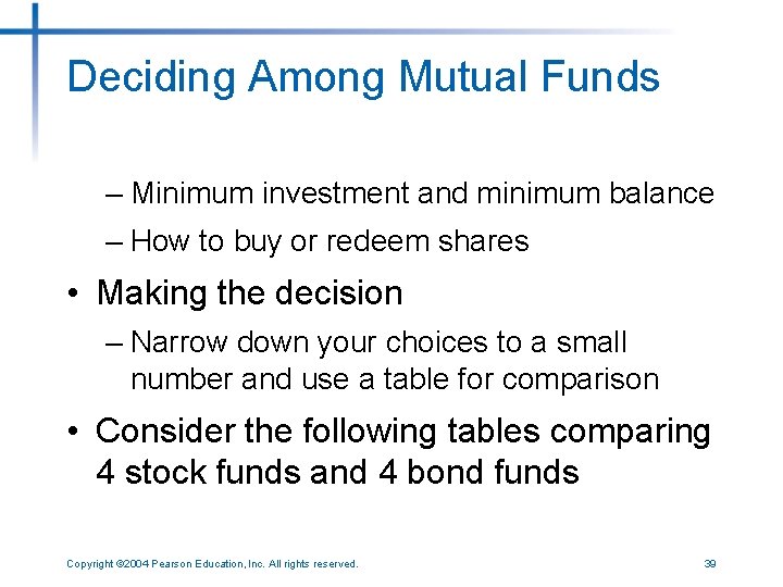 Deciding Among Mutual Funds – Minimum investment and minimum balance – How to buy
