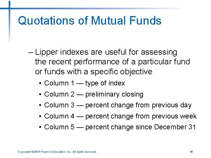 Quotations of Mutual Funds – Lipper indexes are useful for assessing the recent performance