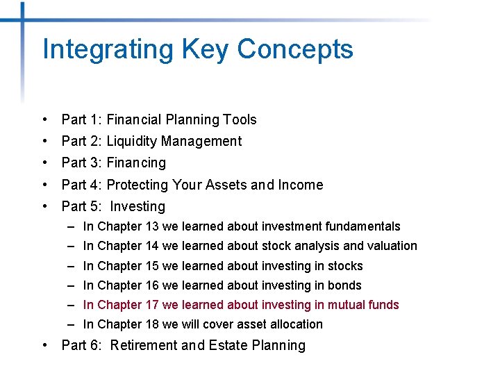 Integrating Key Concepts • Part 1: Financial Planning Tools • Part 2: Liquidity Management