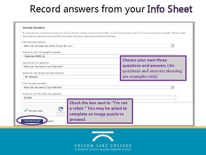 Record answers from your Info Sheet Choose your own three questions and answers (the