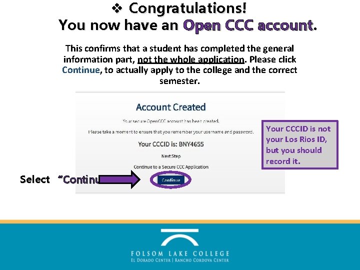 v Congratulations! You now have an Open CCC account. This confirms that a student