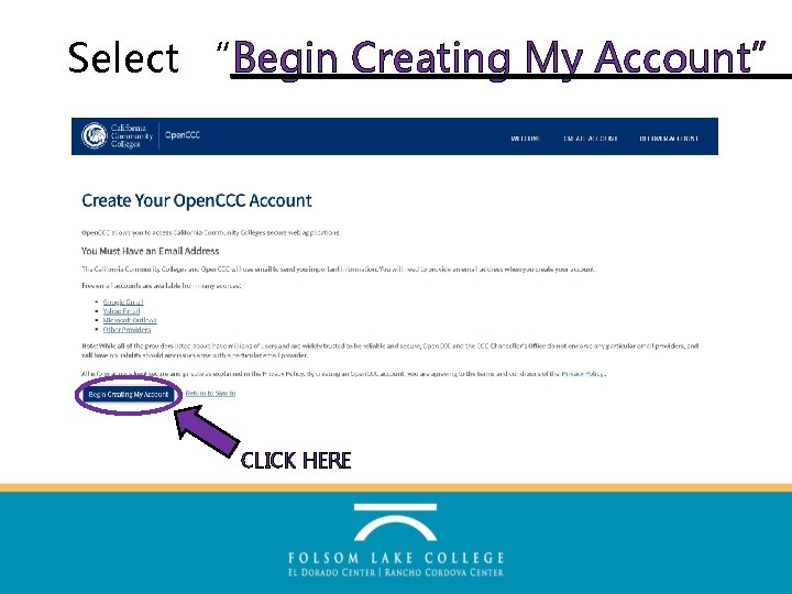 Select “Begin Creating My Account” CLICK HERE 