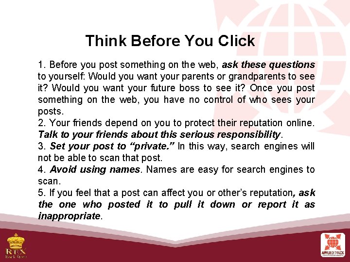 Think Before You Click 1. Before you post something on the web, ask these