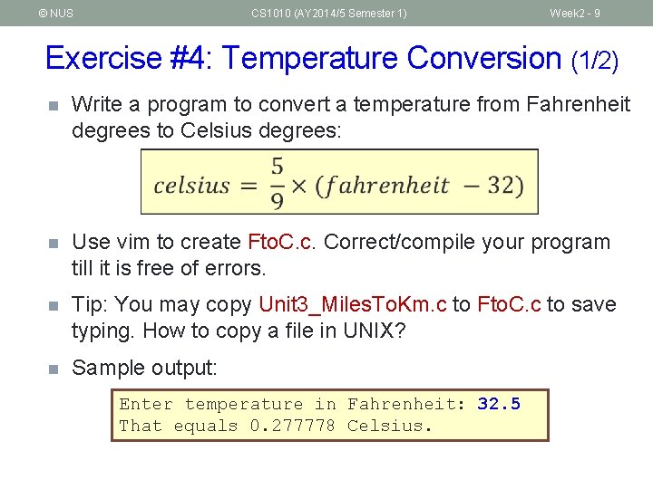 © NUS CS 1010 (AY 2014/5 Semester 1) Week 2 - 9 Exercise #4: