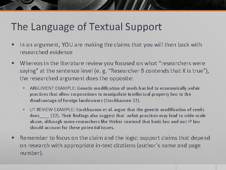 The Language of Textual Support § In an argument, YOU are making the claims