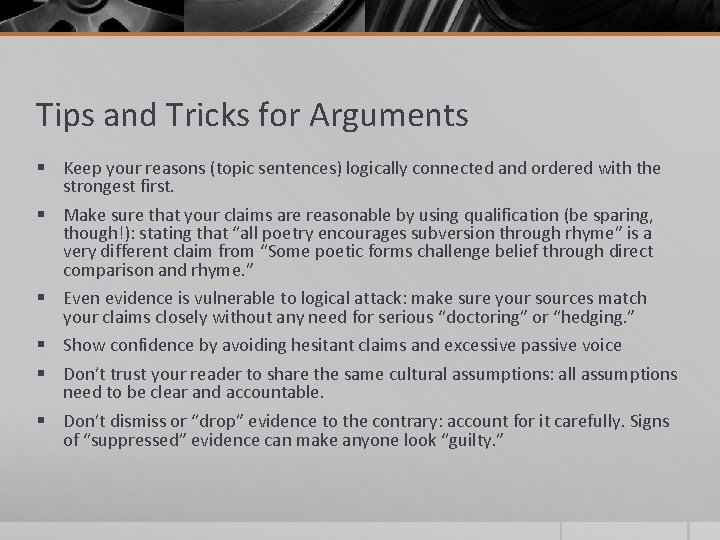 Tips and Tricks for Arguments § Keep your reasons (topic sentences) logically connected and