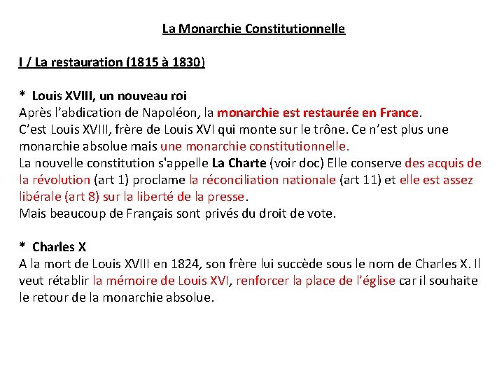 La Monarchie Constitutionnelle I / La restauration (1815 à 1830) * Louis XVIII, un