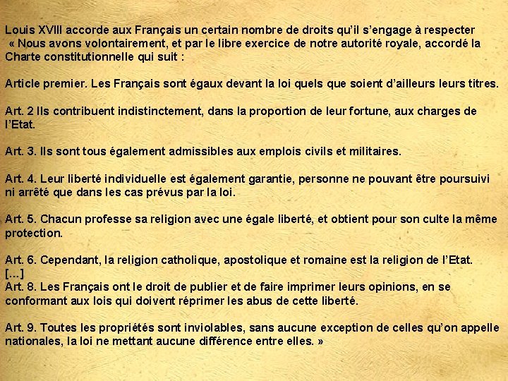 Louis XVIII accorde aux Français un certain nombre de droits qu’il s’engage à respecter