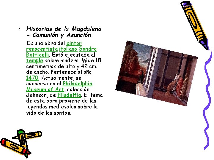 • Historias de la Magdalena - Comunión y Asunción Es una obra del • Historias de la Magdalena - Comunión y Asunción Es una obra del