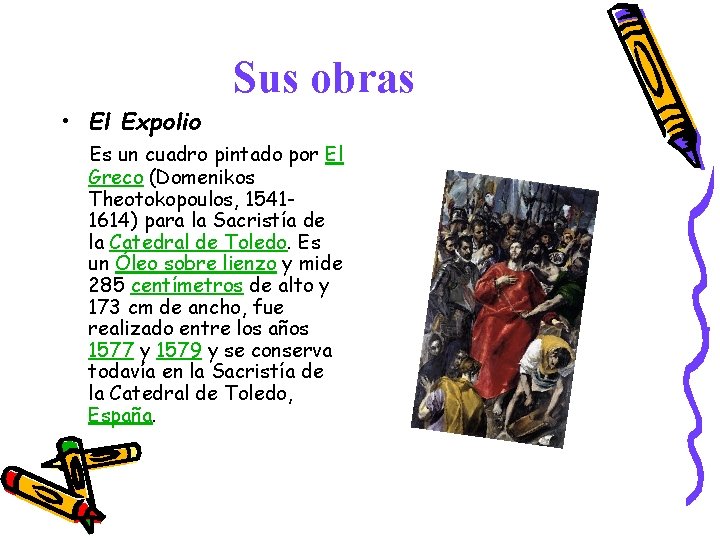 Sus obras • El Expolio Es un cuadro pintado por El Greco (Domenikos Theotokopoulos,