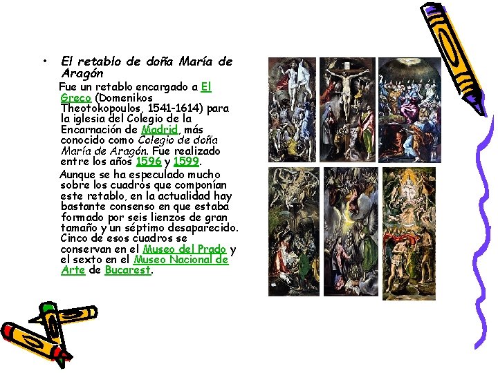  • El retablo de doña María de Aragón Fue un retablo encargado a