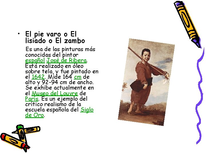 • El pie varo o El lisiado o El zambo Es una de • El pie varo o El lisiado o El zambo Es una de