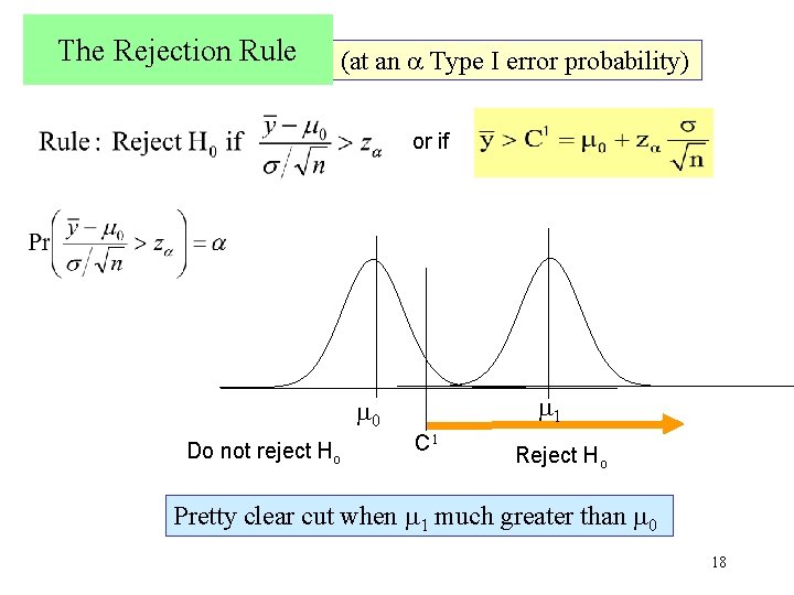 The Rejection Rule (at an Type I error probability) or if 0 Do not