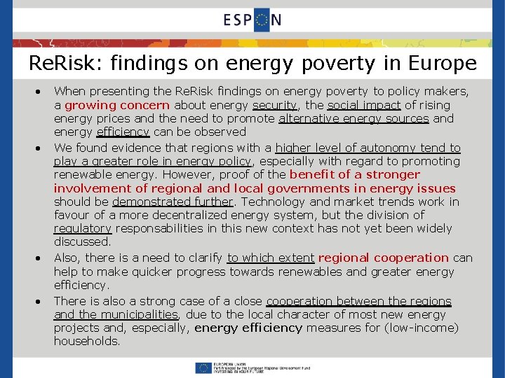 Re. Risk: findings on energy poverty in Europe • • When presenting the Re.