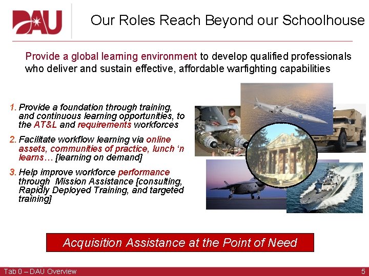 Our Roles Reach Beyond our Schoolhouse Provide a global learning environment to develop qualified