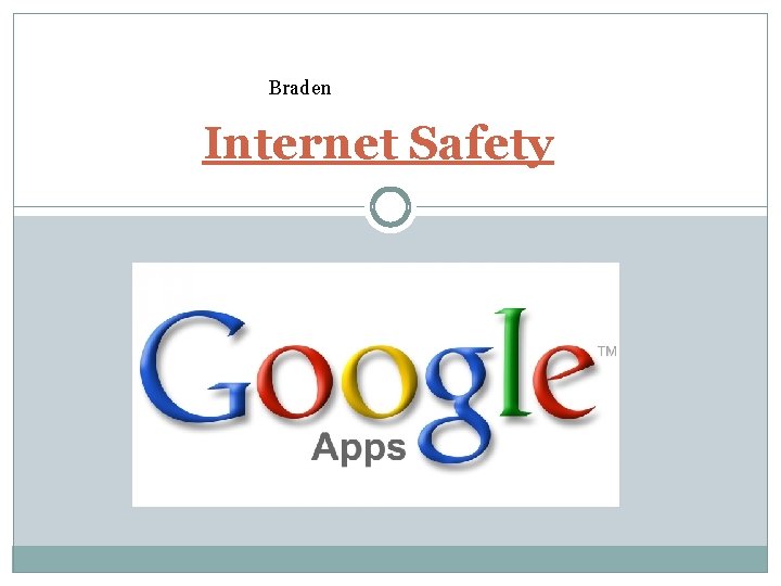 Braden Internet Safety 