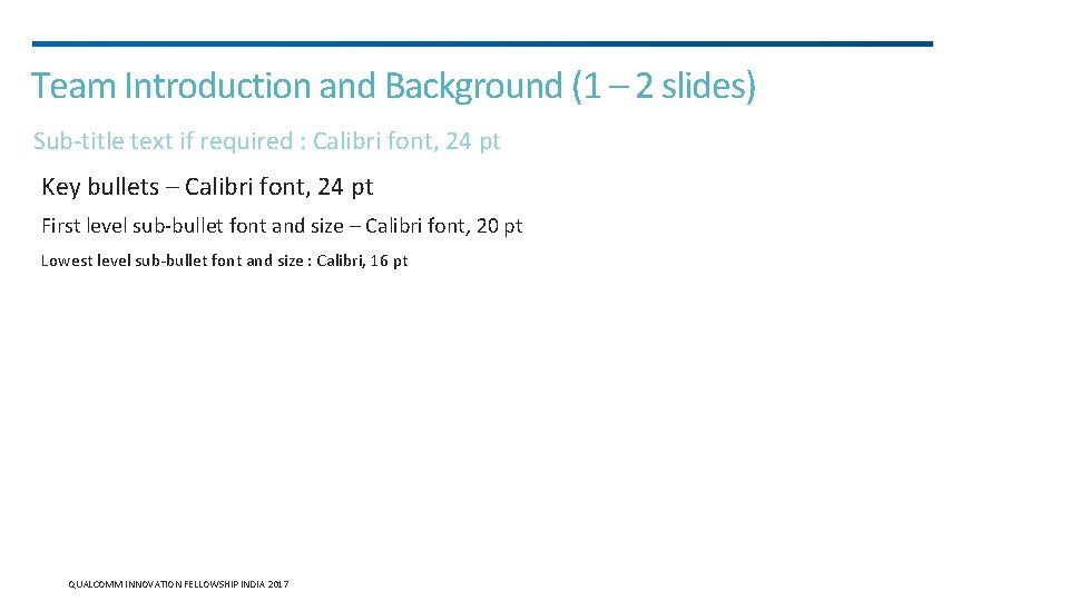 Team Introduction and Background (1 – 2 slides) Sub-title text if required : Calibri