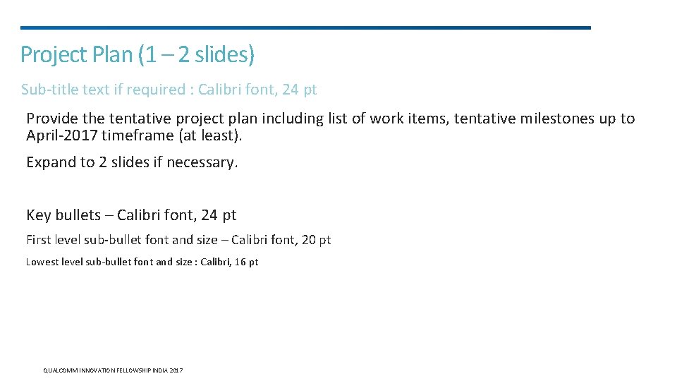 Project Plan (1 – 2 slides) Sub-title text if required : Calibri font, 24