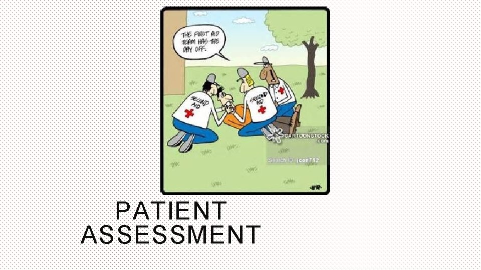 PATIENT ASSESSMENT 