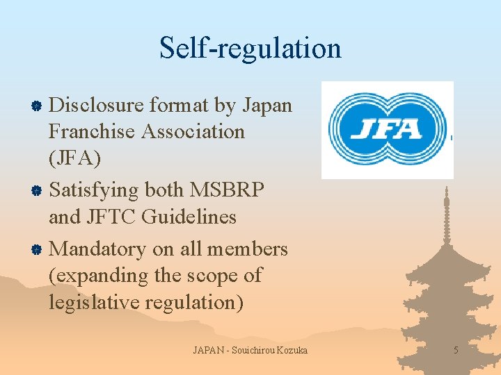 Self-regulation Disclosure format by Japan Franchise Association (JFA) | Satisfying both MSBRP and JFTC Self-regulation Disclosure format by Japan Franchise Association (JFA) | Satisfying both MSBRP and JFTC