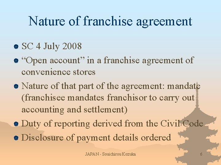 Nature of franchise agreement SC 4 July 2008 | “Open account” in a franchise