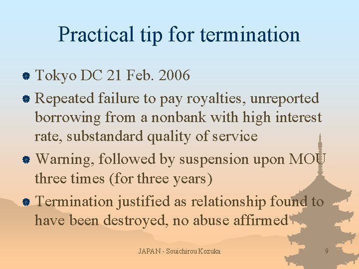 Practical tip for termination Tokyo DC 21 Feb. 2006 | Repeated failure to pay Practical tip for termination Tokyo DC 21 Feb. 2006 | Repeated failure to pay