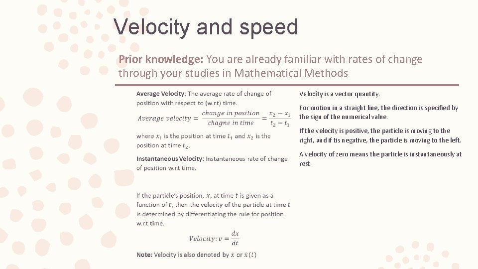 Velocity and speed Prior knowledge: You are already familiar with rates of change through