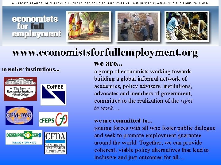 www. economistsforfullemployment. org member institutions. . . we are. . . a group of