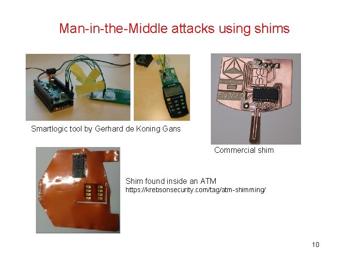 Man-in-the-Middle attacks using shims Smartlogic tool by Gerhard de Koning Gans Commercial shim Shim