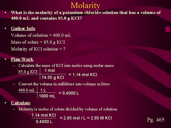 Molarity • What is the molarity of a potassium chloride solution that has a