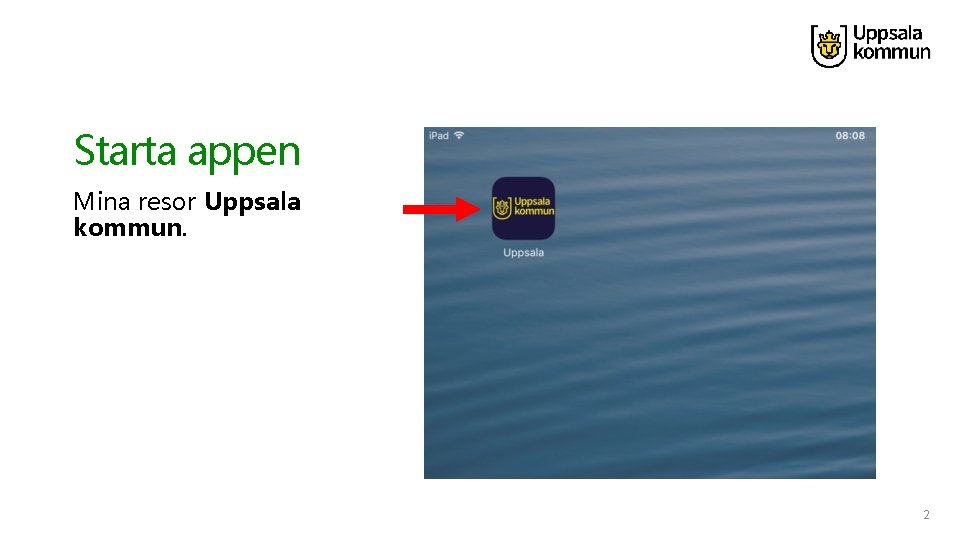 Starta appen Mina resor Uppsala kommun. 2 