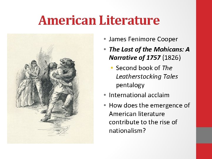 American Literature • James Fenimore Cooper • The Last of the Mohicans: A Narrative