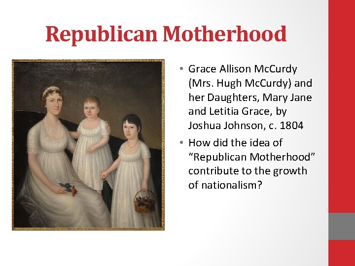 Republican Motherhood • Grace Allison Mc. Curdy (Mrs. Hugh Mc. Curdy) and her Daughters,