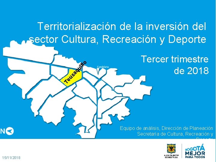 Tercer trimestre de 2018 Te u sa qu i llo Territorialización de la inversión