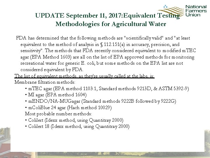 UPDATE September 11, 2017: Equivalent Testing Methodologies for Agricultural Water FDA has determined that