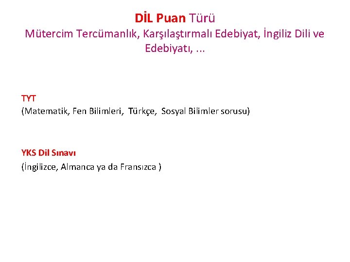 DİL Puan Türü Mütercim Tercümanlık, Karşılaştırmalı Edebiyat, İngiliz Dili ve Edebiyatı, . . .