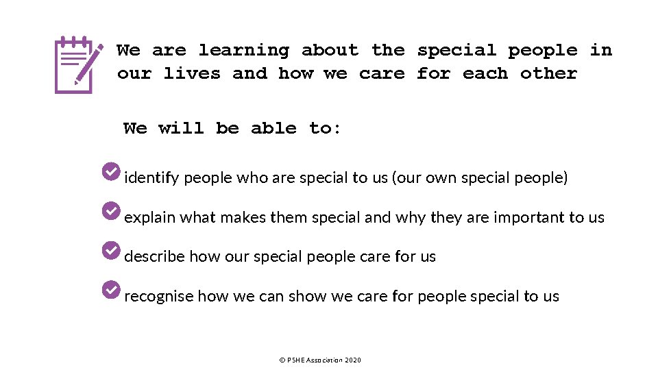 We are learning about the special people in our lives and how we care