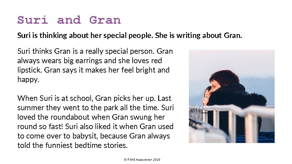 Suri and Gran Suri is thinking about her special people. She is writing about