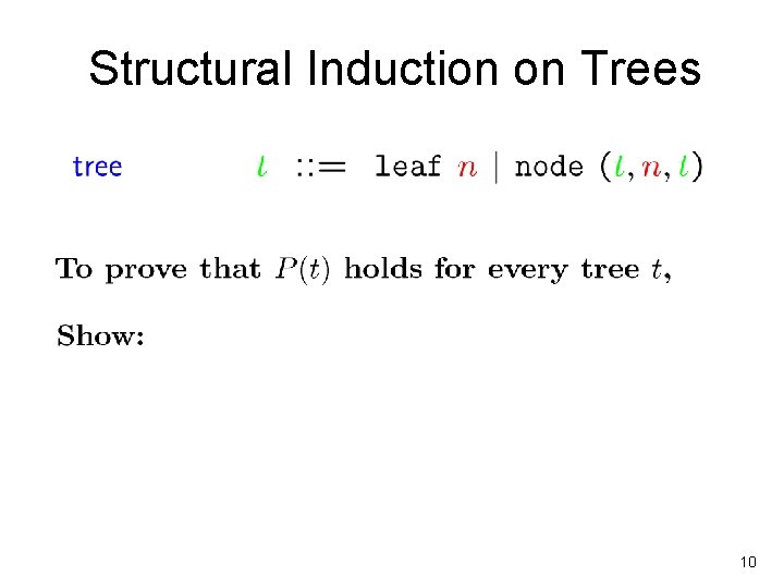 Structural Induction on Trees 10 