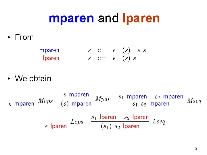 mparen and lparen • From • We obtain 21 