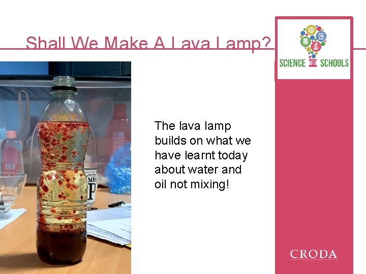 Shall We Make A Lava Lamp? The lava lamp builds on what we have