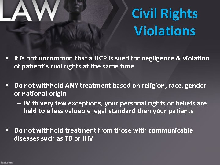 Civil Rights Violations • It is not uncommon that a HCP is sued for