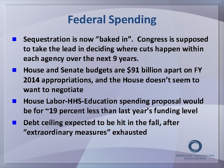 Federal Spending Sequestration is now “baked in”. Congress is supposed to take the lead